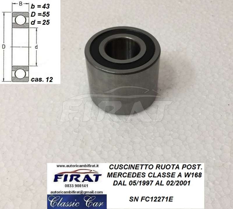 CUSCINETTO RUOTA MERCEDES CLASSE A W168 POST. (FC12271)